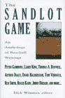 Beispielbild fr The Sandlot Game: An Anthology of Baseball Writings zum Verkauf von medimops