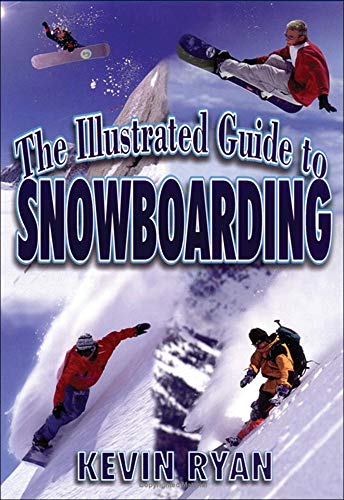 9781570281440: The Illustrated Guide To Snowboarding (NTC SPORTS/FITNESS)