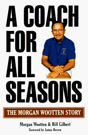 Stock image for A Coach for All Seasons : The Morgan Wootten Story for sale by Better World Books