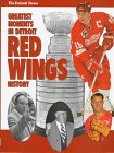 Beispielbild fr Greatest Moments in Detroit Red Wing History zum Verkauf von HPB-Red