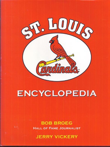Stock image for The St. Louis Cardinals Encyclopedia for sale by HPB-Diamond