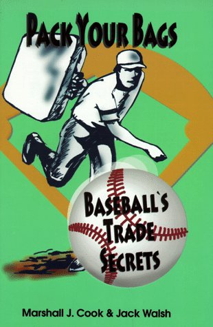 Stock image for Pack Your Bags: Baseball's Trade Secrets for sale by Table of Contents
