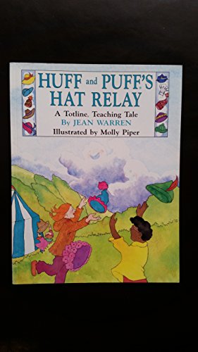 9781570290077: Huff and Puff's Hat Relay (Totline Teaching Tale)