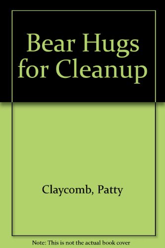 Stock image for Bear Hugs for Cleanup for sale by Wonder Book