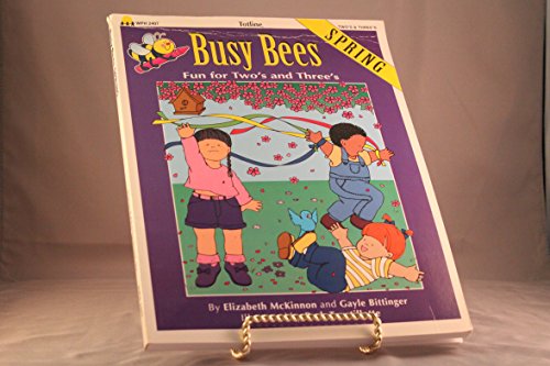 Stock image for Busy Bees Spring: Fun for Two's and Three's for sale by Wonder Book