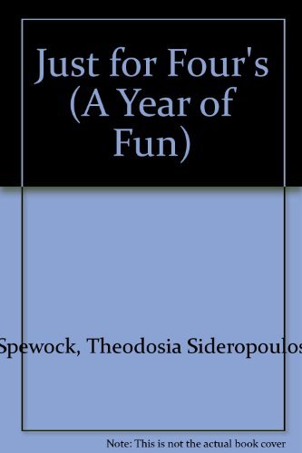 Beispielbild fr A Year of Fun Just for Four's : Fun Seasonal Actitities, Songs, Poems, and Fingerplays - Plus Practical Advice for Parents zum Verkauf von Better World Books