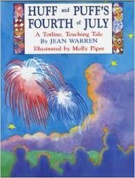 Beispielbild fr Huff and Puff's Fourth of July (A Totline Teaching Tale) zum Verkauf von Ergodebooks