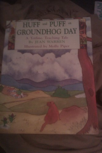 Stock image for Huff and Puff on Groundhog Day (A Totline Teaching Tale) for sale by HPB Inc.