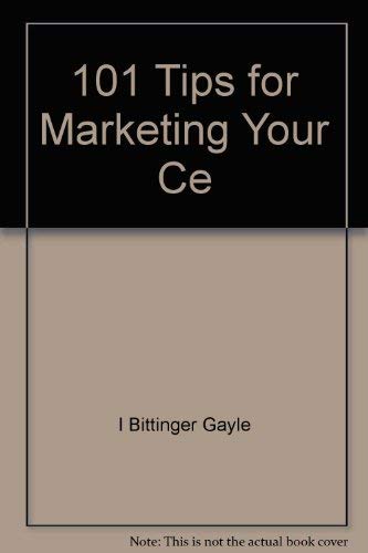 Stock image for 101 Tips for Marketing Your Ce for sale by Wonder Book
