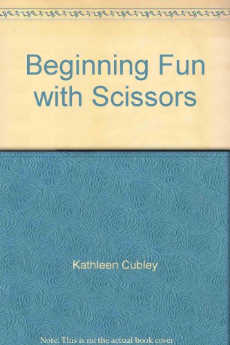Stock image for Beginning Fun with Scissors (Totline Beginning Art Book) for sale by SecondSale