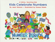 Imagen de archivo de Kids Celebrate Numbers: A Totline Teaching Tale a la venta por Wonder Book