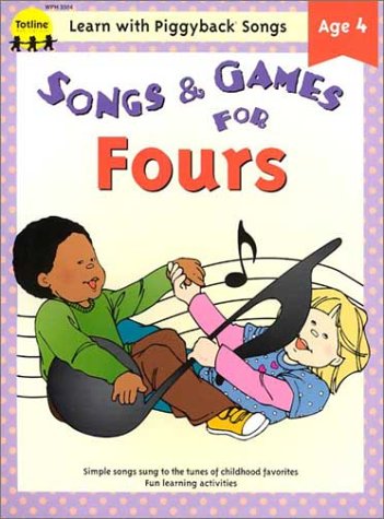 Imagen de archivo de Songs & Games for Fours (Learn With Piggyback Songs Ser) a la venta por Wonder Book