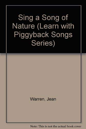 Imagen de archivo de Sing a Song of Nature (Learn With Piggyback Songs Series) a la venta por Wonder Book