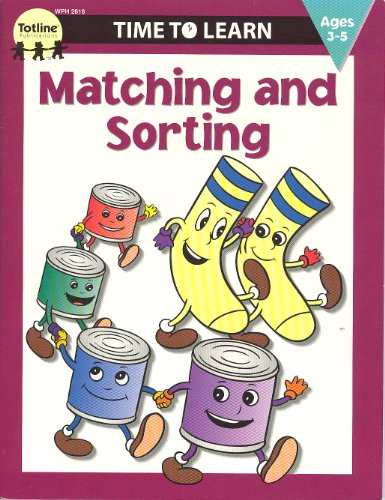 Stock image for Matching and Sorting (Time to Learn) for sale by Wonder Book