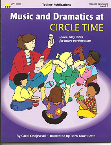 Beispielbild fr Music and Dramatics at Circle Time zum Verkauf von Better World Books