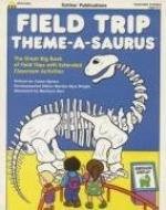 Imagen de archivo de Field Trip Theme-A-Saurus a la venta por HPB-Emerald