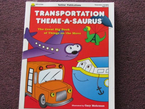 Transportation Theme-A-Saurus (9781570292644) by Gnojewski, Carol