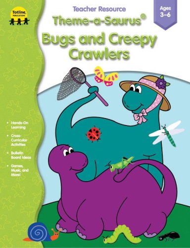 9781570294822: Theme-A-Saurus Bugs and Creepy Crawlers: Ages 3-6