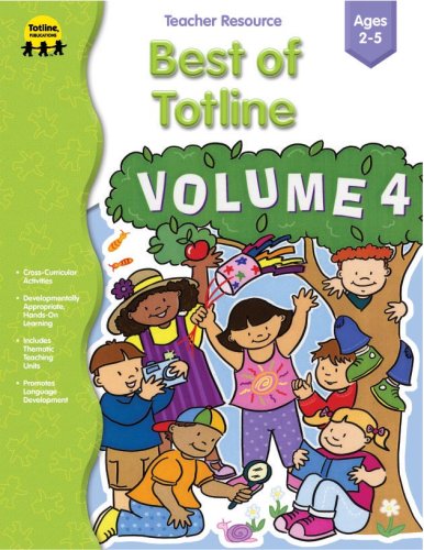 The Best of Totline, Volume IV (9781570294969) by Carson-Dellosa Publishing
