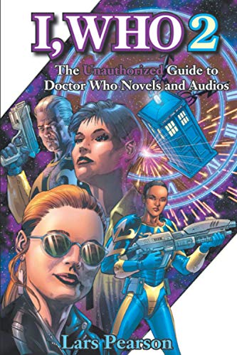 Beispielbild fr I, Who 2: The Unauthorized Guide to Doctor Who Novels and Audios zum Verkauf von SecondSale