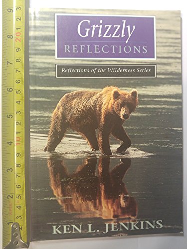Beispielbild fr Grizzly Reflections zum Verkauf von Better World Books