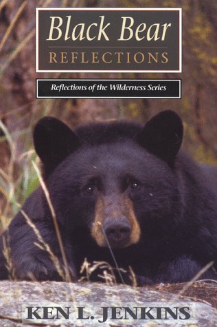 Imagen de archivo de Black Bear Reflections (Reflections of the Wilderness Series) a la venta por Persephone's Books