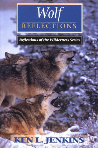 Beispielbild fr Wolf Reflections (Reflections of the Wilderness Series) zum Verkauf von RiLaoghaire