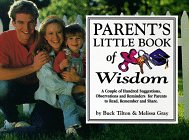 Parent's Little Book of Wisdom (9781570340390) by Buck Tilton; Melissa Gray