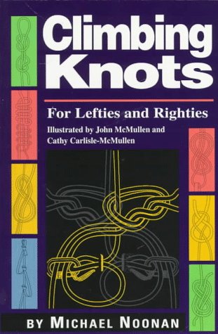9781570340536: Climbing Knots for Lefties and Righties