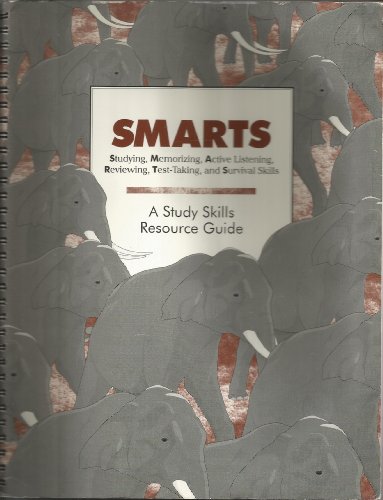 9781570350450: Smarts: Studying, Memorizing, Active Listening, Reviewing, Test-taking, And Survival Skills