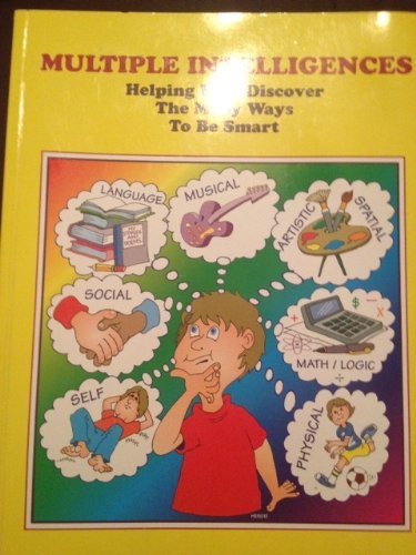 Multiple Intelligences: Helping Kids Discover the Many Ways to Be Smart : A validated Washington State Innovative Education Program (9781570351167) by Huggins, Pat; Manion, Donna Wood; Shakarian, Lorraine; Moen, Larry
