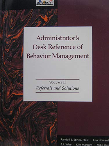 Stock image for Administrator's Desk Reference of Behavior Management Vol. II : Referrals and Solutions for sale by Better World Books