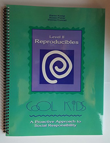 Imagen de archivo de Cool Kids - A Proactive Approach to Social Responsibility Level II: Reproducibles a la venta por ThriftBooks-Atlanta