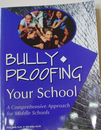 Beispielbild fr Bully-Proofing Your School : A Comprehensive Approach for Middle Schools zum Verkauf von Better World Books
