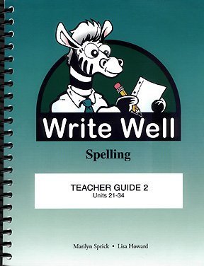 Stock image for Write Well Spelling (Teacher Guide 2, Units 21-34) for sale by ThriftBooks-Atlanta
