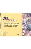 Beispielbild fr Dec Recommended Practices Program Assessment: Improving Practices for Young Children With Special Needs and Their Families zum Verkauf von SecondSale