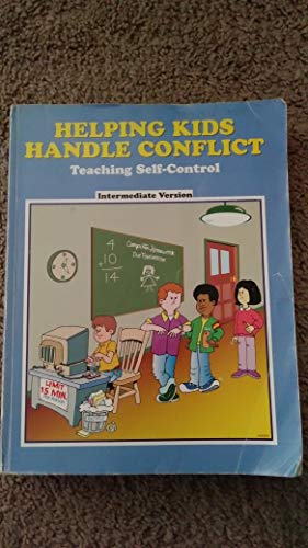 Stock image for Helping Kids Handle Conflict Teaching Self Control - Intermediated Version for sale by Jenson Books Inc