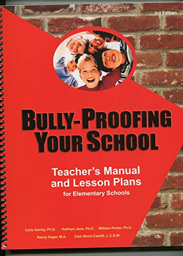 Imagen de archivo de Bully-Proofing Your School : Teacher's Manual and Lesson Plans for Elementary Schools a la venta por Better World Books