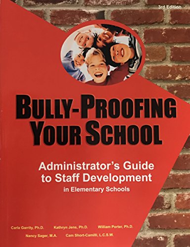 Stock image for Bully-Proofing Your School: Administrator's Guide to Staff Development for sale by Wonder Book