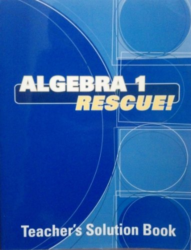 Stock image for Algebra 1 Rescue Teacher's Solution Book for sale by ThriftBooks-Dallas