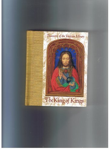 Beispielbild fr The King of Kings (Treasures of the Vatican Library) zum Verkauf von Wonder Book
