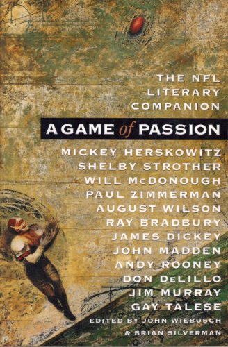 Imagen de archivo de A Game of Passion : The NFL Literary Companion a la venta por Don's Book Store