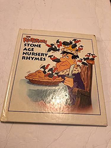 Stock image for The Flinstones: Stone Age Nursery Rhymes [Hardcover] Hanna-Barbera Productions for sale by Orphans Treasure Box