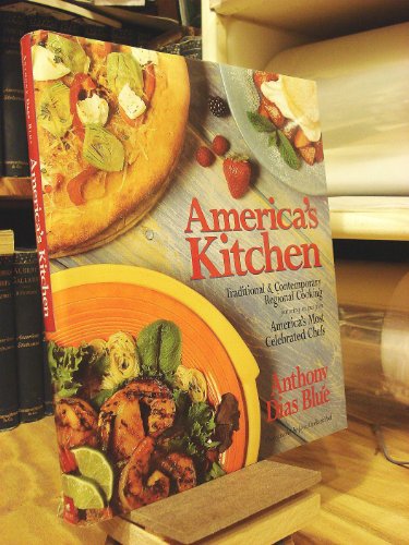 Stock image for America's Kitchen: Traditional & Contemporary Regional Cooking Featuring Recipes from America's Most Celebrated Chefs for sale by Lavender Path Antiques & Books