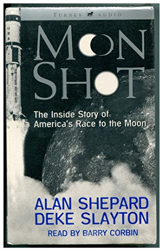 Stock image for Moon Shot: The Inside Story of America's Race to the Moon for sale by The Yard Sale Store