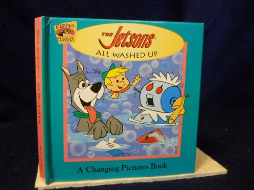 Imagen de archivo de The Jetsons: All Washed Up : A Changing Pictures Book (Cartoon Classics) a la venta por MusicMagpie