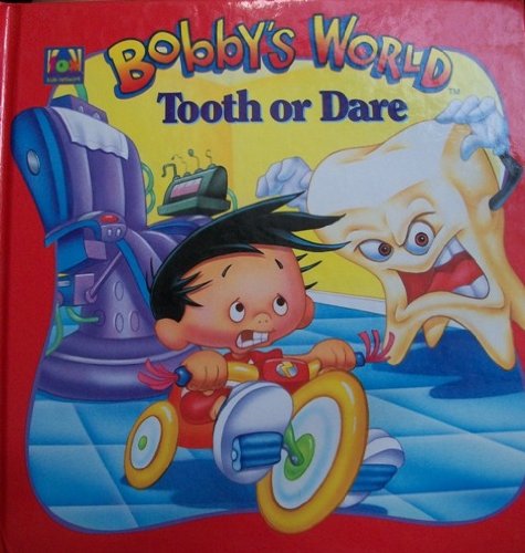 Imagen de archivo de Bobby's World: Tooth or Dare a la venta por ThriftBooks-Dallas