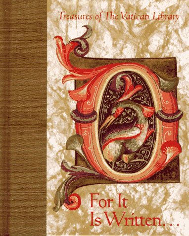 Imagen de archivo de For It Is Written (Treasures of the Vatican Library) a la venta por Books of the Smoky Mountains