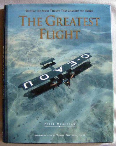 Imagen de archivo de The Greatest Flight: Reliving the Aerial Triumph That Changed the World a la venta por Xochi's Bookstore & Gallery