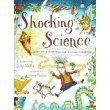 Beispielbild fr Shocking Science: 5,000 Years of Mishaps and Misunderstandings zum Verkauf von SecondSale